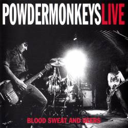 Powder Monkeys : Blood, Sweat And Beers